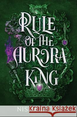 Rule of the Aurora King Nisha J. Tuli 9781538767658