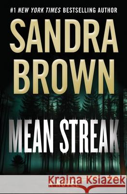 Mean Streak Sandra Brown 9781538768846