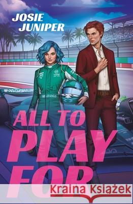 All to Play for Josie Juniper 9781538769010