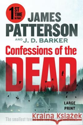 Confessions of the Dead James Patterson J. D. Barker 9781538769096