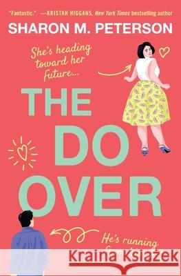 The Do-Over Sharon M. Peterson 9781538772409