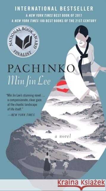 Pachinko (National Book Award Finalist) Min Jin Lee 9781538774427 Grand Central Publishing