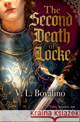 The Second Death of Locke V. L. Bovalino 9781538776575 Forever