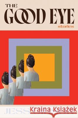 The Good Eye Jess Gibson 9781538777749 Cardinal