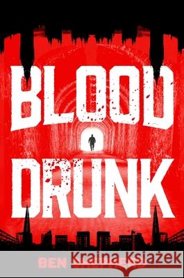 Blood Drunk Ben Shepherd 9781538779453 Grand Central Publishing