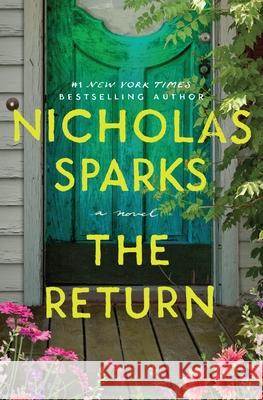 The Return Nicholas Sparks 9781538781029 Grand Central Publishing