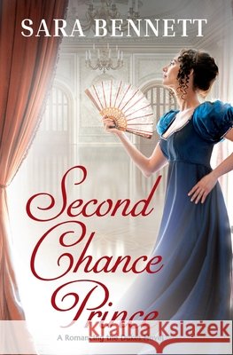 Second Chance Prince Sara Bennett 9781538782590