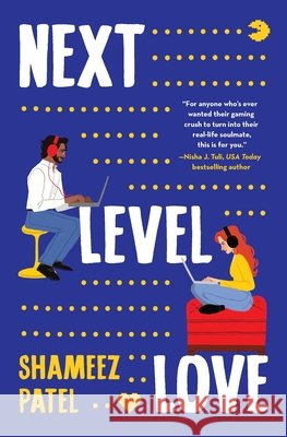 Next Level Love Shameez Patel 9781538782705 Forever