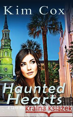 Haunted Hearts Kim Cox 9781539000716 Createspace Independent Publishing Platform