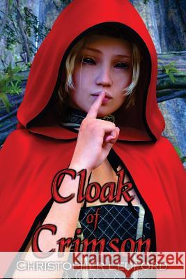 Cloak of Crimson Christopher Ledford 9781539002901