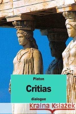 Critias: ou Atlantique Chambry, Emile 9781539003748 Createspace Independent Publishing Platform