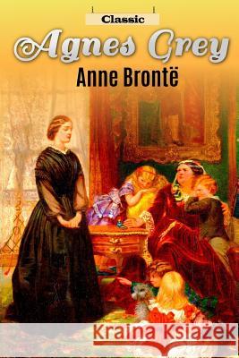 Agnes Grey Anne Bronte 9781539006718
