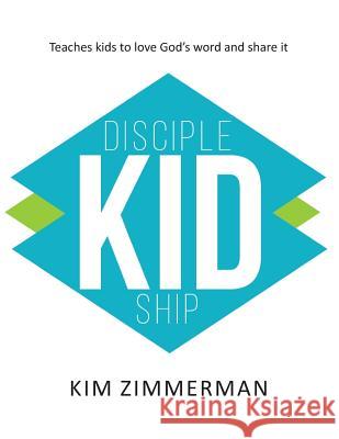 Disciplekidship Kim Zimmerman 9781539010425