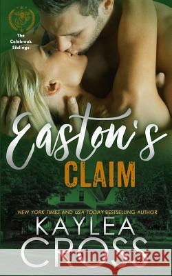 Easton's Claim Kaylea Cross 9781539011415