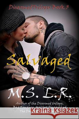 Salvaged M. S. L 9781539019923 Createspace Independent Publishing Platform