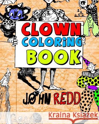 Clown Coloring Book John Redd 9781539020004 Createspace Independent Publishing Platform