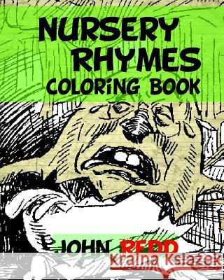 Nursery Rhymes Coloring Book John Redd 9781539020943 Createspace Independent Publishing Platform