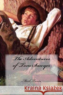 The Adventures of Tom Sawyer Twain Mark                               Yasmira Cedeno 9781539021193 Createspace Independent Publishing Platform