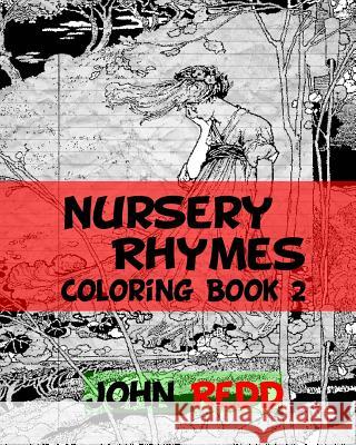 Nursery Rhymes Coloring Book 2 John Redd 9781539021384 Createspace Independent Publishing Platform