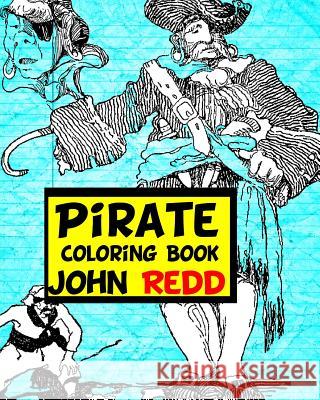 Pirate Coloring Book John Redd 9781539021827 Createspace Independent Publishing Platform