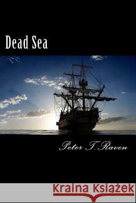 Dead Sea Peter T 9781539031635 Createspace Independent Publishing Platform