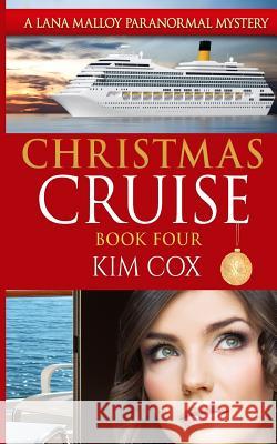 Christmas Cruise Kim Cox 9781539039891 Createspace Independent Publishing Platform