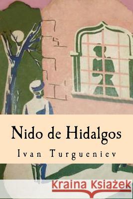 Nido de Hidalgos Ivan Turgueniev 9781539048497