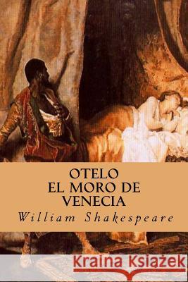 OTELO El Moro de Venecia Shakespeare, William 9781539048626