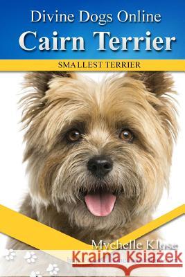 Cairn Terrier Mychelle Klose 9781539050124