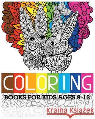 Coloring Books For Kids Ages 9-12: Easter Designs For Relaxation Violet 9781539063124