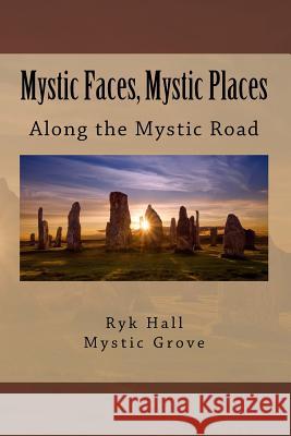 Mystic Faces, Mystic Places: Via Spiritus Richard Loren Hall 9781539084204