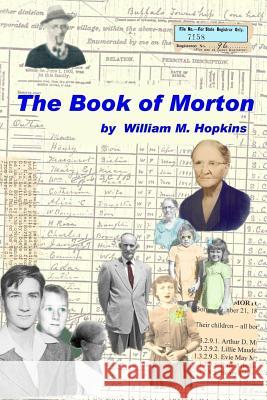 The Book of Morton MR William M. Hopkins 9781539086604 Createspace Independent Publishing Platform