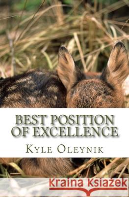 Best Position Of Excellence: The Creatures Suit Oleynik, Alyook 9781539088202 Createspace Independent Publishing Platform