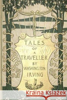 Tales of a Traveller Washington Irving 9781539089803 Createspace Independent Publishing Platform