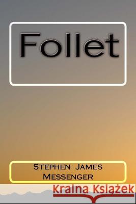 Follet Stephen James Messenger 9781539091066