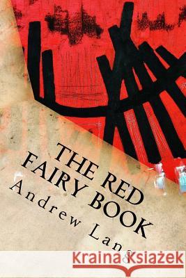 The Red Fairy Book Andrew Lang 9781539091707 Createspace Independent Publishing Platform