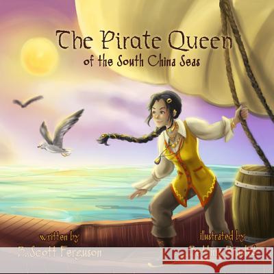 The Pirate Queen: of the South China Seas Brasko, Bettina 9781539093602