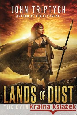 Lands of Dust John Triptych 9781539098621 Createspace Independent Publishing Platform