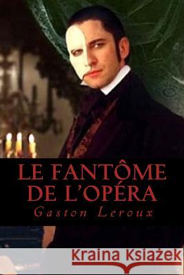 Le Fantome de l Opera Ravell 9781539105848 Createspace Independent Publishing Platform