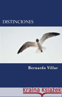 Distinciones Bernardo Villar 9781539109563 Createspace Independent Publishing Platform