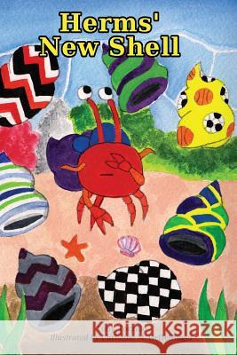 Herms' New Shell Tony Torzillo Christine Heffelfinger 9781539110705 Createspace Independent Publishing Platform