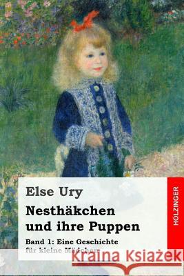 Nesthäkchen und ihre Puppen Ury, Else 9781539114796 Createspace Independent Publishing Platform