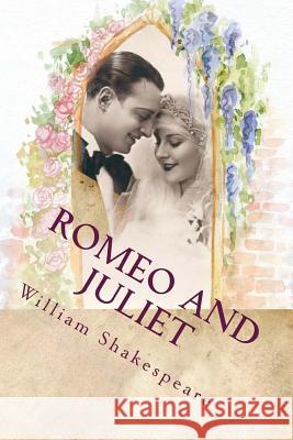 Romeo and Juliet William Shakespeare 9781539119968 Createspace Independent Publishing Platform