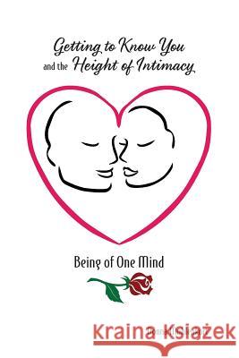 Getting to Know You and the Height of Intimacy Donna Muhlenkort 9781539120766 Createspace Independent Publishing Platform