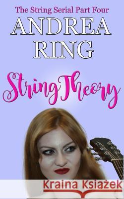 String Theory Andrea Ring 9781539121367