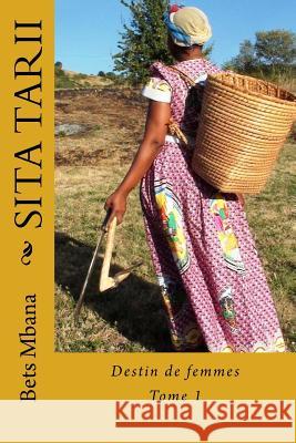 Sita Tarii Bets Mbana 9781539121916 Createspace Independent Publishing Platform