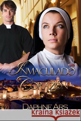 Inmaculado Corazón Ars, Daphne 9781539122739 Createspace Independent Publishing Platform