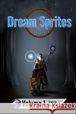 Dream Sprites Volume 1 Brian Rose Joe Marhoffer 9781539124467