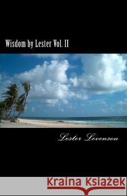Wisdom by Lester: Lester Levenson's Teaching Yuri Spilny, Lester Levenson, Jill Sloan 9781539125488 Createspace Independent Publishing Platform