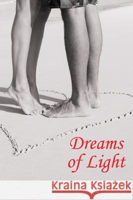 Dreams of Light Steve Coffing 9781539125808 Createspace Independent Publishing Platform